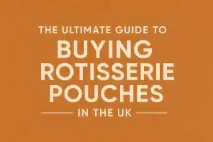 Rotisserie Pouches In The UK