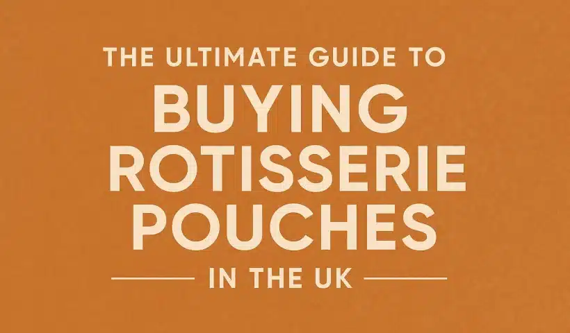 Rotisserie Pouches In The UK